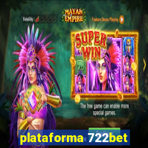 plataforma 722bet